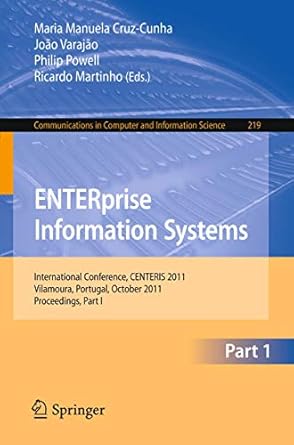 enterprise information systems international conference centeris 2011 vilamoura algarve portugal october 5 7