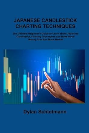 japanese candlestick charting techniques the ultimate beginners guide to learn about japanese candlestick