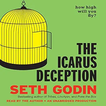 the icarus deception how high will you fly 1st edition seth godin ,random house audio b00aect2xk