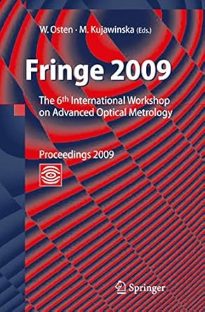 fringe 2009 6th international workshop on advanced optical metrology 1st edition wolfgang osten ,malgorzata