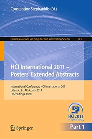 hci international 2011 posters extended abstracts international conference hci international 2011 orlando fl