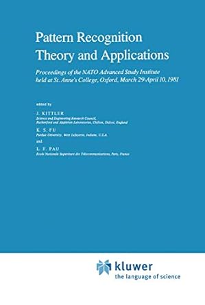 pattern recognition theory and applications proceedings of the nato advanced study institute held at st annes