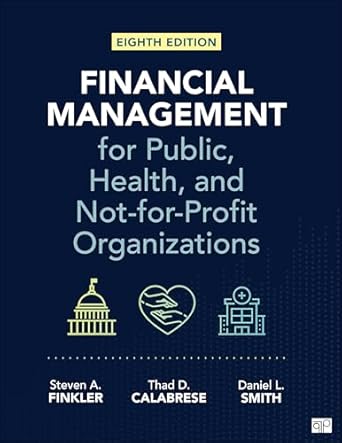 financial management for public health and not for profit organizations 1st edition steven a finkler ,thad d