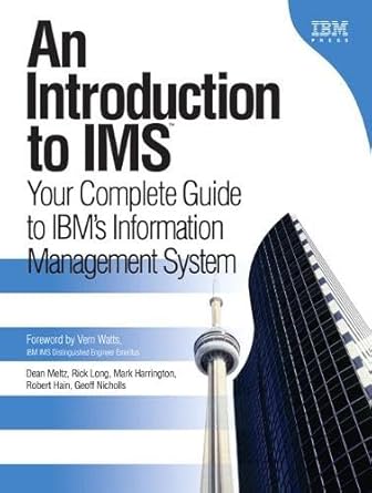 an introduction to ims your complete guide to ibms information management system 1st edition rick long ,mike