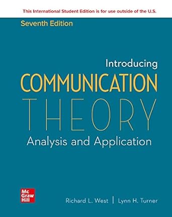 introducing communication theory analysis and application 1st edition richard west ,lynn turner 1260575535,