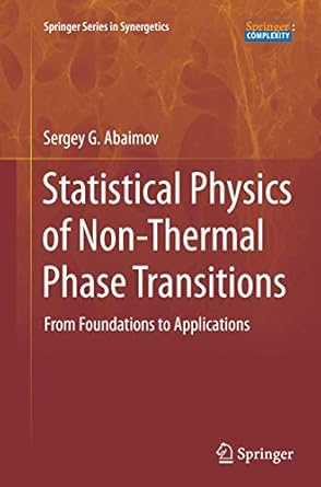 statistical physics of non thermal phase transitions from foundations to applications 1st edition sergey g
