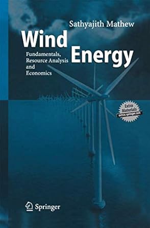 wind energy fundamentals resource analysis and economics 2006th edition mathew sathyajith 3642421563,