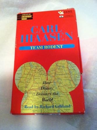 team rodent how disney devours the world 1st edition carl hiaasen ,richard gilliland 0787117900,