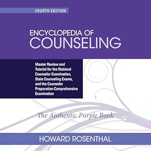 encyclopedia of counseling master review and tutorial for the national counselor examination state counseling