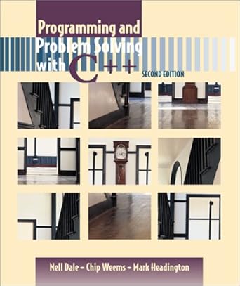 programming and problem solving with c++ 2nd edition nell b dale ,chip weems ,mark r headington 0763710636,
