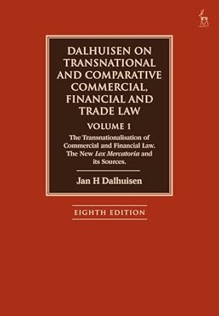 dalhuisen on transnational and comparative commercial financial and trade law volume 1 the