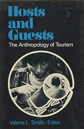 hosts and guests the anthropology of tourism 1st edition valene l smith 063118970x, 978-0631189701