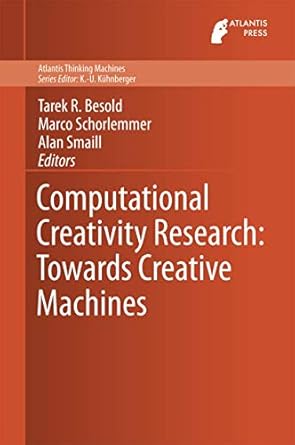 computational creativity research towards creative machines 1st edition tarek r besold ,marco schorlemmer