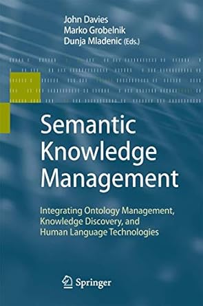 semantic knowledge management integrating ontology management knowledge discovery and human language