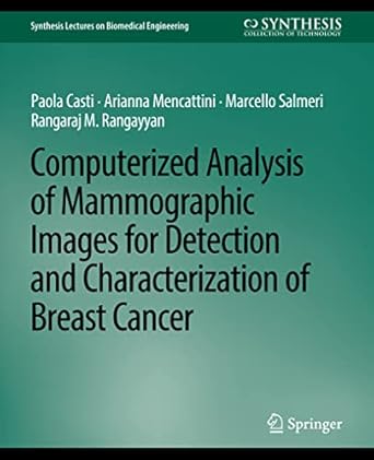 computerized analysis of mammographic images for detection and characterization of breast cancer 1st edition