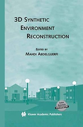 3d synthetic environment reconstruction 1st edition mahdi abdelguerfi 0792373219, 978-0792373216