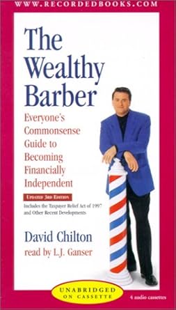 the wealthy barber everyones commonsense guide to becoming financially independent 1st edition david chilton
