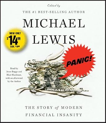 panic the story of modern financial insanity 1st edition michael lewis ,jesse boggs ,blair hardman