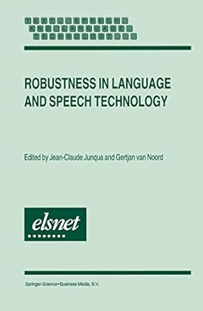 robustness in language and speech technology 1st edition jean claude junqua ,gertjan van noord 9048156432,