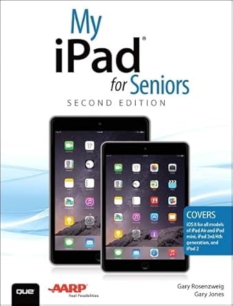 my ipad for seniors 1st edition gary rosenzweig ,gary jones 0789753480, 978-0789753489