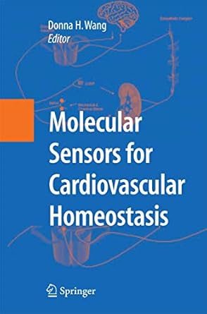 molecular sensors for cardiovascular homeostasis 2007th edition d h wang 1489991999, 978-1489991997