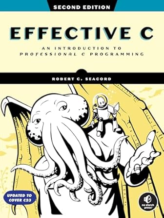 effective c an introduction to professional c programming 2nd edition robert c seacord 1718504128,