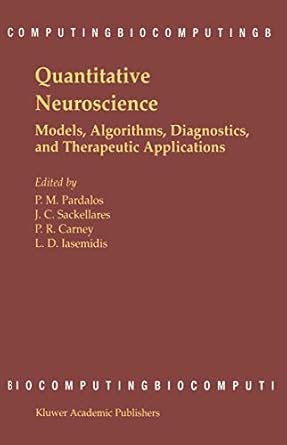 quantitative neuroscience models algorithms diagnostics and therapeutic applications 2004th edition panos m