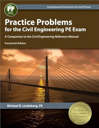practice problems for the civil engineering pe exam a companion to the civil engineering reference manual