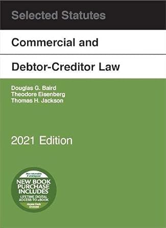 commercial and debtor creditor law selected statutes 2021st edition douglas baird ,theodore eisenberg ,thomas