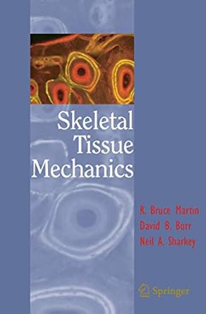 skeletal tissue mechanics 1998th edition r bruce bach ,david burr ,neil a sharkey 0387984747, 978-0387984742