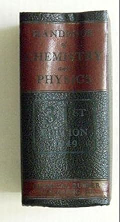 handbook of chemistry and physics a ready reference book of chemical and physical data 1st edition m s