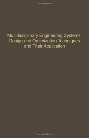 multidisciplinary engineering systems design and optimization techniques and their application advances in