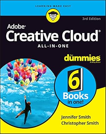 adobe creative cloud all in one for dummies 3rd edition jennifer smith ,christopher smith 1119724147,