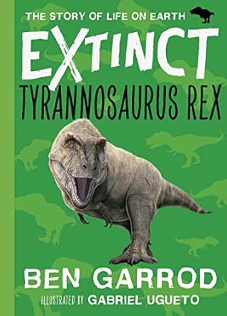 tyrannosaurus rex 1st edition ben garrod 183893538x, 978-1838935382
