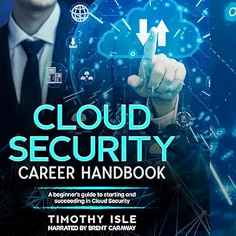 cloud security career handbook a beginners guide to starting and succeeding in cloud security 1st edition