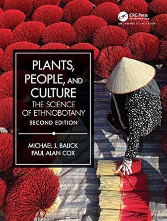 plants people and culture the science of ethnobotany 2nd edition michael j balick ,paul alan cox 036750183x,