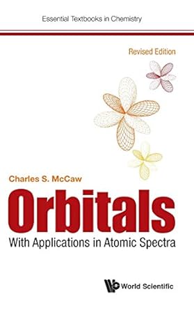 orbitals with applications in atomic spectra revised edition charles s mccaw 1786348721, 978-1786348722