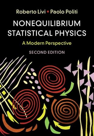 nonequilibrium statistical physics a modern perspective 2nd edition roberto livi ,paolo politi 1316512304,