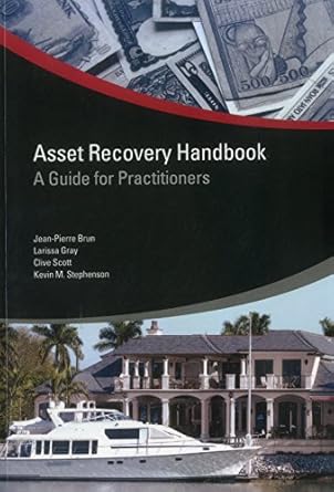 asset recovery handbook a guide for practitioners 1st edition jean pierre brun ,larissa gray ,clive scott