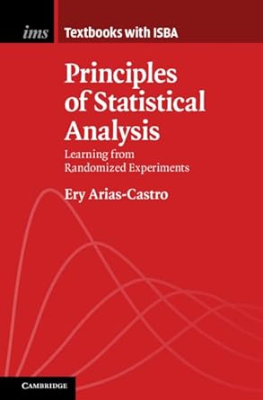 principles of statistical analysis learning from randomized experiments new edition ery arias castro