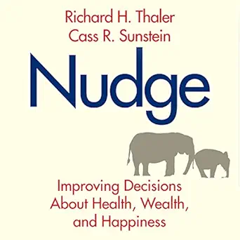 nudge improving decisions about health wealth and happiness 1st edition richard h thaler ,cass r sunstein
