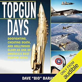 topgun days dogfighting cheating death and hollywood glory as one of americas best fighter jocks 1st edition