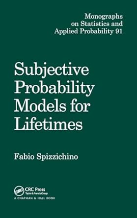 subjective probability models for lifetimes 1st edition fabio spizzichino ,f spizzichino 1584880600,