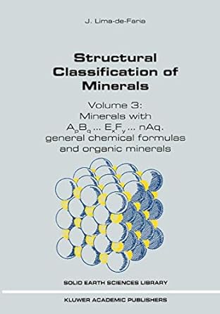 structural classification of minerals volume 3 minerals with apbq exfy naq general chemical formulas and