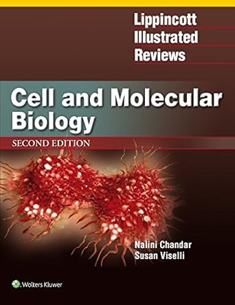 lippincott illustrated reviews cell and molecular biology 2nd edition dr nalini chandar ph d ,dr susan m