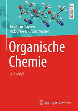 organische chemie 1st edition jonathan clayden ,nick greeves ,stuart warren ,friedhelm glauner ,kerstin muhle