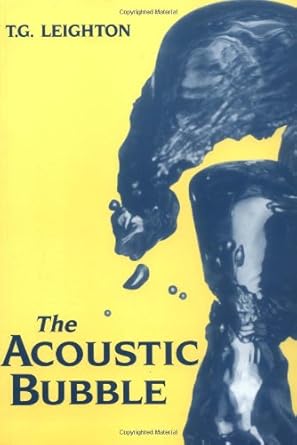 the acoustic bubble 1st edition t g leighton 0124419216, 978-0124419216