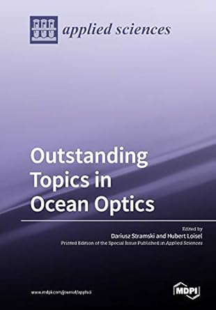 outstanding topics in ocean optics 1st edition dariusz stramski ,hubert loisel 3038977047, 978-3038977049