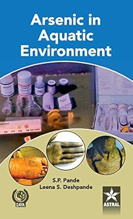 arsenic in aquatic environment 1st edition s p deshpande leena s pande 8170359589, 978-8170359586