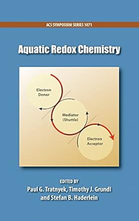 aquatic redox chemistry 1st edition paul tratnyek ,timothy grundl ,stefan haderlein 0841226520, 978-0841226524